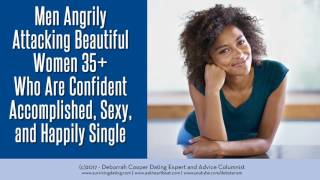 Happily Single Why Men Shame Women 35 for Being Happily Single [upl. by Acirat]