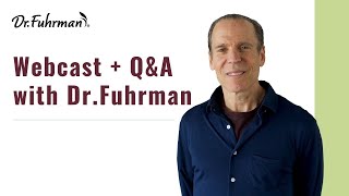 Webcast and QampA with Dr Fuhrman [upl. by Ahcire]