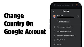 How To Change Country On Google Account  Easy Guide [upl. by Nede]