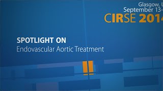 Spotlight on Endovascular Aortic Treatment [upl. by Ayirp841]