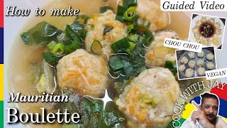 Boulette Chouchou  Chayote Dumpling  Niouk Yen  Mauritian Recipe  REAL STEPH amp JAY [upl. by Ardle]