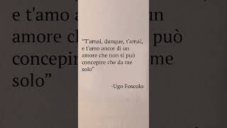 Ugo Foscolo 📖 foscolo poesia poesie poetry poeta frasi citazioni cultura [upl. by Melise]