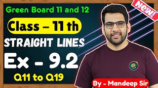 Class  11 Ex  92 Q11 to Q19 Straight Lines Maths  CBSE NCERT  New Book  Green Board [upl. by Suoivatra]