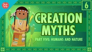 Humans and Nature and Creation Crash Course World Mythology 6 [upl. by Dragde]