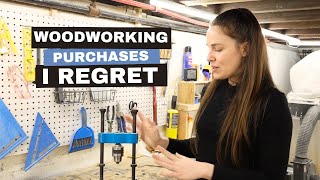 Woodworking Purchases I Regret [upl. by Nitsirhc]