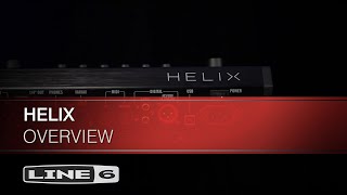 Helix Overview  Line 6 [upl. by Notsuh]