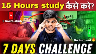 15 Hours Unstoppable Study🔥Become Topper in Next 7 days Topper’s Time TableStudy Motivation [upl. by Notle]