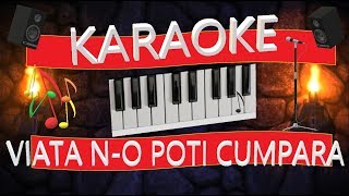 VIATA NO POTI CUMPARA  KARAOKE [upl. by Otrebron]