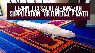 LEARN Salat al Janaza  DUA E JANAZAH  Namaz e Janazah Ki Dua  Funeral Prayer [upl. by Clayborne238]