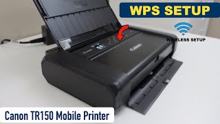 Canon Pixma TR150 WPS Setup Connect To Router Directly No Password required [upl. by Trueblood]