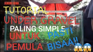 SIMPLE CARA SUSUN undergravel FILTER set up tutorial  HD [upl. by Ailsa]