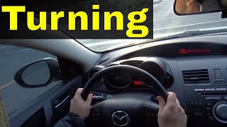 How to Turn Left and Right When Driving for Beginner Drivers [upl. by Ganny]