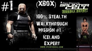 Splinter Cell Double Agent  Xbox 100 Stealth Walkthrough  Expert  Part 1  Iceland [upl. by Baniaz537]