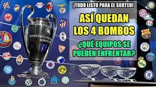 ASÍ QUEDAN LOS 4 BOMBOS DEL SORTEO DE LA FASE DE GRUPOS DE LA CHAMPIONS 202223 ¿POSIBLES RIVALES [upl. by Artkele]