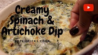 Creamy Spinach amp Artichoke Dip  Dope Chicks Cook [upl. by Fiorenza]