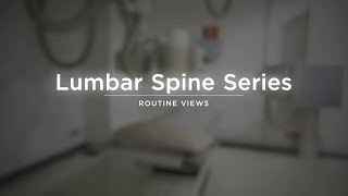 Lumbar Spine L Spine Series  Radiographic Positioning [upl. by Nedi]