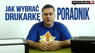 Jak wybrać drukarkę PORADNIK [upl. by Ketti712]