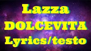 Lazza  DOLCEVITA Lyricstesto [upl. by Gnilsia]