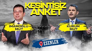 Ekrem İmamoğlu mu Murat Kurum mu Esenler’de kesintisiz yerel seçim anketi [upl. by Barbi]