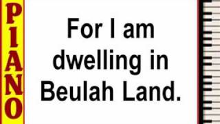 Dwelling in Beulah Land [upl. by Marteena]