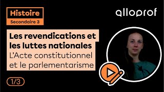 Les revendications et les luttes nationales — L’Acte constitutionnel et le parlementarisme 13 [upl. by Radnaxela]