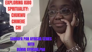 Exploring Igbo Spirituality Chineke Chukwu and Chi [upl. by Charmine39]