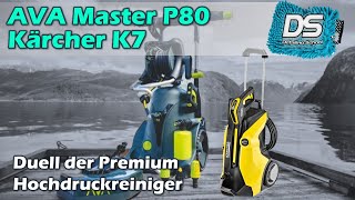 BESTER HOCHDRUCKREINIGER AVA P80 Master vs Kärcher K7  Duell der Premium Hochdruckreiniger [upl. by Lezley]