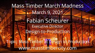 Mass Timber at Design to Production  Fabian Scheurer  Design to Production  March 9 201 [upl. by Meerak]