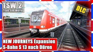 Train Sim World 2  NEW JOURNEYS EXPANSION  BR 423  S 13 nach Düren  Köln Aachen  TSW2 Deutsch [upl. by Nellak]