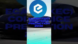 eCash XEC Coin Price Prediction 2030ecashcoin cryptocurrency [upl. by Vanhomrigh]