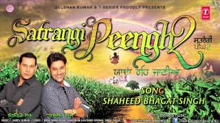 Harbhajan Mann New Song Shaheed Bhagat Singh  Satrangi Peengh 2 [upl. by Aihsein389]