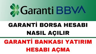 Garanti Yatırım Hesabı Nasıl Açılır  Garanti Borsa Hesabı Açma [upl. by Hairej]