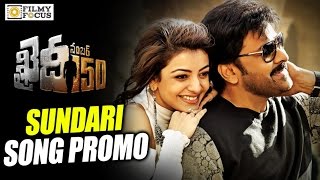 Sundari Song Trailer  Release on 24th Dec  Khaidi No 150 Movie Songs  Chiranjeevi Kajal Agarwal [upl. by Ydnelg792]