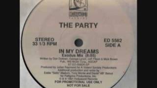 The Party  In My Dreams Exodus Mix [upl. by Elleirol35]