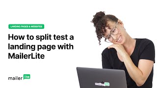 Landing page AB split test How to split test a landing page with MailerLite [upl. by Ogir]