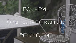 BCNBXL CoderchDe Koninck Beyond Time [upl. by Magdala]