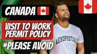 CANADA VISITOR TO WORK VISA NEW POLICY FROM 2024  PLEASE AVOID [upl. by Retsub]