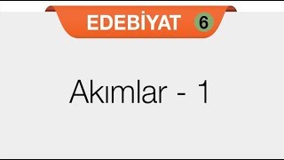 Edebiyat 6  Akımlar  1 [upl. by Lindholm585]