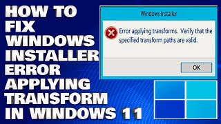 How To Fix Windows Installer Error Applying Transform Solution [upl. by Arjan]