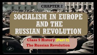 Socialism in Europe and the Russian Revolution  class 9 history chapter 2  part 2  cbse ncert [upl. by Thorne]