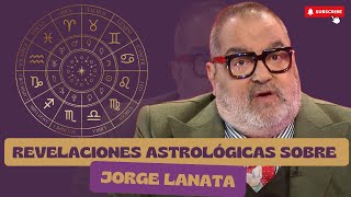 Análisis Astrológico de Jorge Lanata Impactantes Revelaciones [upl. by Pedrotti]