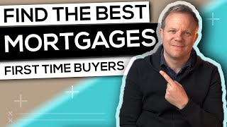 Best Mortgages for First Time Buyers UK [upl. by Ghassan]