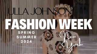 Ulla Johnson NYFW Spring summer 2024 fashion show [upl. by Alyacim]