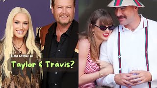 Blake Shelton’s Shocking Take on Taylor Swift and Travis Kelces Love Story You Won’t Believe It [upl. by Ekusuy]