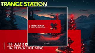 Tiff Lacey amp Raz Nitzan  Take Me Back To Christmas Extended Mix AMSTERDAM TRANCE RECORDS [upl. by Shum36]