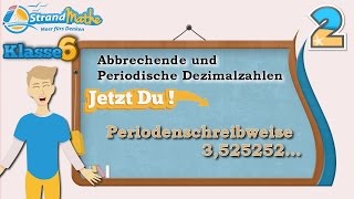 Abbrechende und Periodische Dezimalzahlen  Klasse 6 ★ Übung 2 [upl. by Ced80]