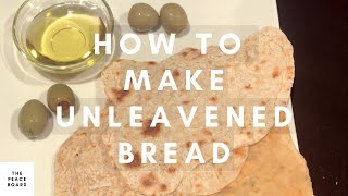 How to Make Unleavened Bread [upl. by Lonnie]