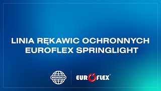 Linia rękawic ochronnych Euroflex Springlight [upl. by Annaohj]