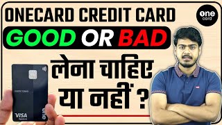 Onecard Credit Card Good or Bad लेना चाहिए या नहीं   Onecard credit card all details [upl. by Leese682]