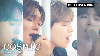 BDU COVER 04 Red Velvet레드벨벳  Cosmic Cover by BDU [upl. by Enitnatsnoc369]